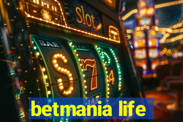 betmania life